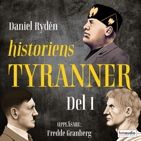 Historiens tyranner, del 1 (ljudbok) av Daniel