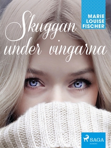 Skuggan under vingarna (e-bok) av Marie Louise