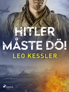 Hitler måste dö! (e-bok) av Leo Kessler