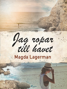 Jag ropar till havet (e-bok) av Magda Lagerman