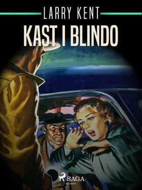 Kast i blindo (e-bok) av Larry Kent