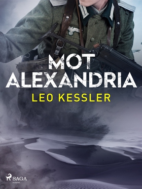 Mot Alexandria (e-bok) av Leo Kessler