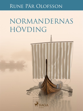 Normandernas hövding (e-bok) av Rune Pär Olofss