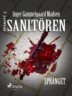 Sanitören 2: Språnget (e-bok) av Inger Gammelga