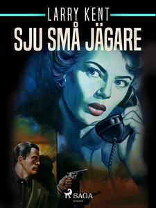Sju små jägare (e-bok) av Larry Kent