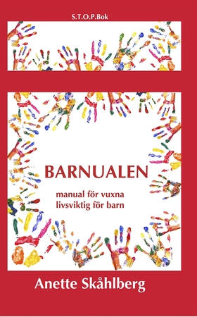 Barnualen, en manual för vuxna, livsviktig för 