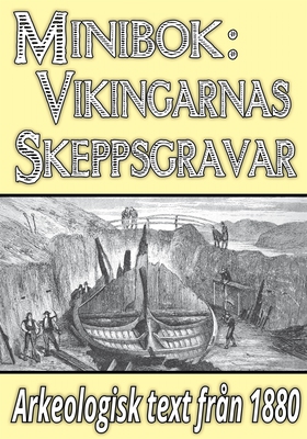 Minibok: Vikingarnas skeppsgravar – Återutgivni