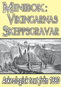 Minibok: Vikingarnas skeppsgravar – Återutgivni
