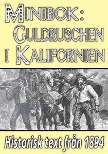 Minibok: Första guldruschen i Kalifornien – Åte