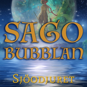Sagobubblan : Sjöodjuret (ljudbok) av Cecilia R