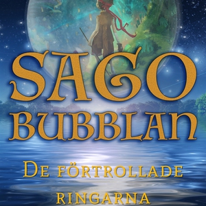 Sagobubblan : De förtrollade ringarna (ljudbok)