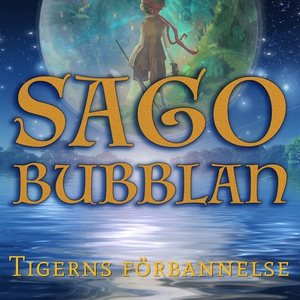 Sagobubblan : Tigerns förbannelse (ljudbok) av