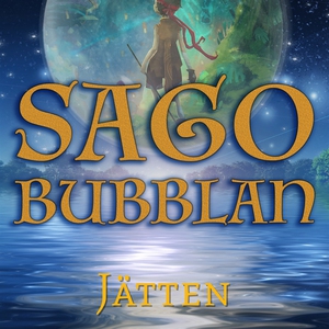 Sagobubblan : Jätten (ljudbok) av Cecilia Rojek