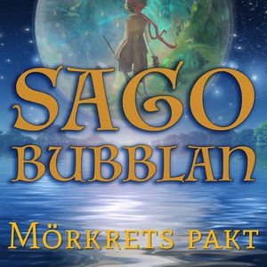 Sagobubblan : Mörkrets pakt (ljudbok) av Cecili