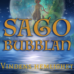 Sagobubblan : Vindens hemlighet (ljudbok) av Ce