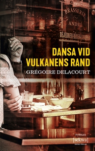 Dansa vid vulkanens rand (e-bok) av Grégoire De