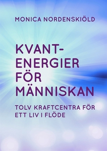 Kvantenergier för människan (e-bok) av Monica N