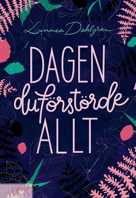 Dagen du förstörde allt (e-bok) av Linnea Dahlg