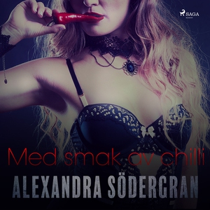 Med smak av chilli (ljudbok) av Alexandra Söder