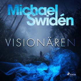 Visionären (ljudbok) av Michael Swidén