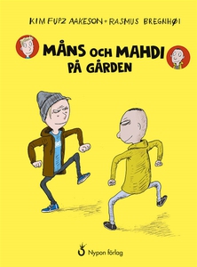 Måns och Mahdi på gården (ljudbok) av Kim Fupz