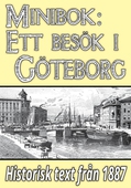 Minibok: Ett besök i Göteborg år 1887  – Återutgivning av historisk reseskildring