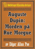 Auguste Dupin: Morden på Rue Morgue – Återutgivning av text från 1860