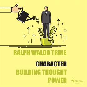 Character - Building Thought Power (ljudbok) av