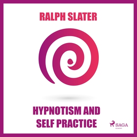Hypnotism and Self Practice (ljudbok) av Ralph 