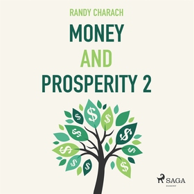 Money and Prosperity 2 (ljudbok) av Randy Chara