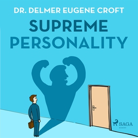 Supreme Personality (ljudbok) av Dr. Delmer Eug