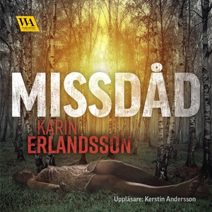 Missdåd (ljudbok) av Karin Erlandsson