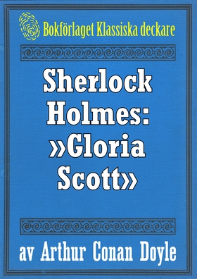 Sherlock Holmes: Äventyret med »Gloria Scott» –