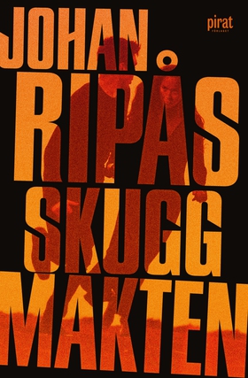Skuggmakten (e-bok) av Johan Ripås