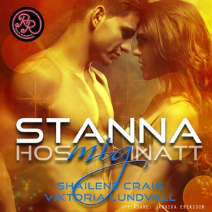 Stanna hos mig inatt (ljudbok) av Shailene Crai