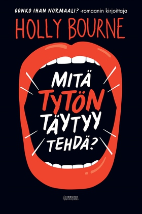 Mitä tytön täytyy tehdä? (e-bok) av Holly Bourn