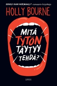 Mitä tytön täytyy tehdä?