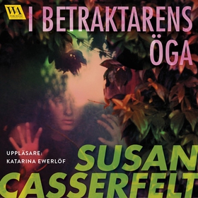 I betraktarens öga (ljudbok) av Susan Casserfel