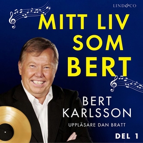 Mitt liv som Bert - Del 1 (ljudbok) av Bert Kar