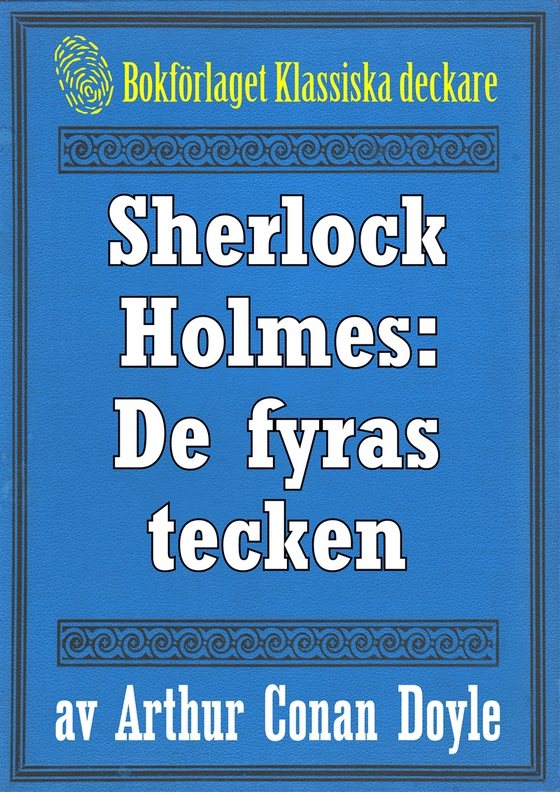 Sherlock Holmes: De fyras tecken – Återutgivning av text från 1911