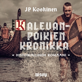 Kalevanpoikien kronikka (ljudbok) av Juha-Pekka