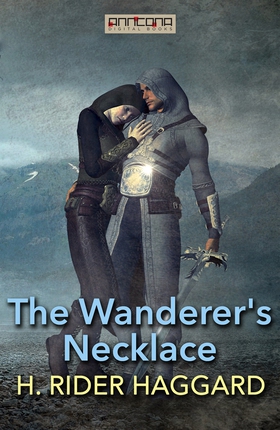 The Wanderer’s Necklace (e-bok) av H. Rider Hag