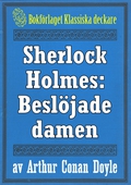 Sherlock Holmes: Äventyret med den beslöjade damen – Återutgivning av text från 1927