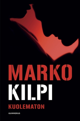 Kuolematon (e-bok) av Marko Kilpi