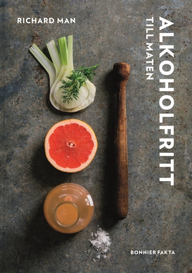 Alkoholfritt : till maten (e-bok) av Richard Ma