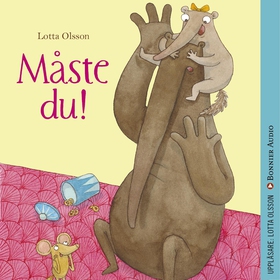 Måste du! (ljudbok) av Lotta Olsson