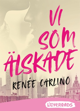 Vi som älskade (e-bok) av Renée Carlino