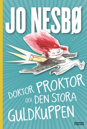 Doktor Proktor och den stora guldkuppen (e-bok)