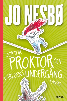 Doktor Proktor och världens undergång. Kanske. 