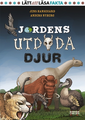 Jordens utdöda djur (e-bok) av Jens Hansegård